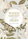 When Grief Goes Deep - Timothy Beals - 9780310158059