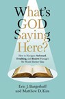 What's God Saying Here? - Eric J. Bargerhuff ; Matthew D. Kim - 9780310159124