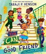 You Can Be a Good Friend (No Matter What!) - Taraji P. Henson - 9780310160595