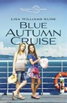 Blue Autumn Cruise - Lisa Williams Kline - 9780310163497