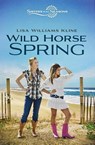 Wild Horse Spring - Lisa Williams Kline - 9780310163763