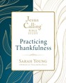 Jesus Calling: Practicing Thankfulness - Sarah Young - 9780310166870
