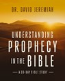 Understanding Prophecy in the Bible - Dr. David Jeremiah - 9780310175117