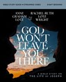God Won't Leave You There Bible Study Guide plus Streaming Video - Anne Graham Lotz ; Rachel-Ruth Lotz Wright - 9780310178323