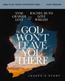 God Won't Leave You There Bible Study Guide plus Streaming Video - Anne Graham Lotz ; Rachel-Ruth Lotz Wright - 9780310178323