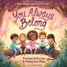 You Always Belong: Knowing God's Love and Finding Your Place - Jinger Duggar and Jeremy Vuolo - 9780310178552