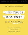 Lightbulb Moments in Marriage Bible Study Guide plus Streaming Video - Dr. Emerson Eggerichs - 9780310178989