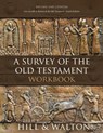 A Survey of the Old Testament Workbook - Andrew E. Hill ; John H. Walton - 9780310179306
