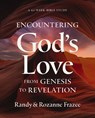 Encountering God's Love from Genesis to Revelation - Randy Frazee ; Rozanne Frazee - 9780310179443