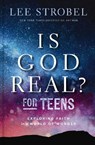 Is God Real? for Teens - Lee Strobel - 9780310179856