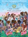 The Story for Children, a Storybook Bible - Max Lucado ; Randy Frazee ; Karen Davis Hill - 9780310180159