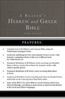 A Reader's Hebrew and Greek Bible - A. Philip Brown II ; Bryan W. Smith ; Richard J. Goodrich ; Albert L. Lukaszewski - 9780310180463