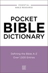 Pocket Bible Dictionary: Defining the Bible A-Z---Over 1,500 Entries - Thomas Nelson - 9780310181118