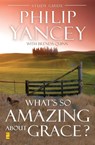 What's So Amazing About Grace? Study Guide - Philip Yancey - 9780310219040