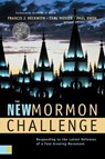 The New Mormon Challenge - Francis J. Beckwith ; Carl Mosser ; Paul Owen - 9780310231943