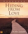 Hiding from Love Workbook - John Townsend - 9780310238287