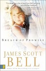 Breach of Promise - James Scott Bell - 9780310243878