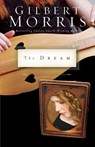 The Dream - Gilbert Morris - 9780310252337