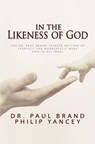 In the Likeness of God - Philip Yancey ; Paul Brand - 9780310257424