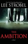 The Ambition - Lee Strobel - 9780310292685