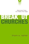 Breakout Churches - Thom S. Rainer - 9780310293477