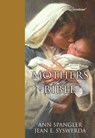 Mothers of the Bible - Ann Spangler ; Jean E. Syswerda - 9780310297604
