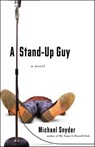 A Stand-Up Guy - Michael Snyder - 9780310322771
