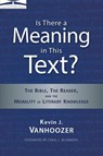 Is There a Meaning in This Text? - Kevin J. Vanhoozer - 9780310324690