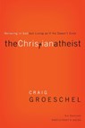The Christian Atheist Bible Study Participant's Guide - Craig Groeschel - 9780310329756