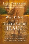 Walking in the Dust of Rabbi Jesus - Lois Tverberg - 9780310330004