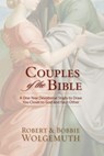 Couples of the Bible - Robert and Bobbie Wolgemuth - 9780310332695