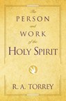 The Person and Work of the Holy Spirit - R. A. Torrey - 9780310333012