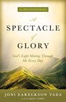 A Spectacle of Glory - Joni Eareckson Tada - 9780310346777