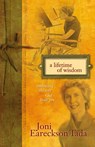 A Lifetime of Wisdom - Joni Eareckson Tada - 9780310346838