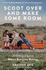 Scoot Over and Make Some Room - Heather Avis - 9780310354840