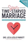 Your Time-Starved Marriage - Les and Leslie Parrott - 9780310356219