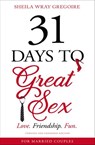 31 Days to Great Sex - Sheila Wray Gregoire - 9780310358350