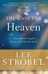 The Case for Heaven - Lee Strobel - 9780310358459