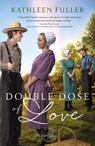 A Double Dose of Love - Kathleen Fuller - 9780310358930