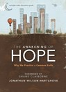 The Awakening of Hope - Jonathan Wilson-Hartgrove - 9780310360728
