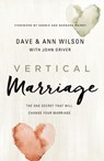 Vertical Marriage - Dave Wilson ; Ann Wilson - 9780310362043