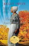 Through the Autumn Air - Kelly Irvin - 9780310362166
