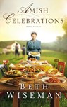Amish Celebrations - WISEMAN,  Beth - 9780310362227