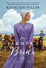 The Farmer's Bride - Kathleen Fuller - 9780310363859