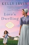 Love's Dwelling - Kelly Irvin - 9780310364481