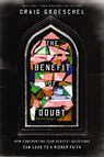 The Benefit of Doubt - Craig Groeschel - 9780310366621