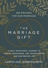 The Marriage Gift - Aaron Smith ; Jennifer Smith - 9780310367062