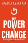 The Power to Change - Craig Groeschel - 9780310367185