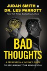 Bad Thoughts - Judah Smith ; Les Parrott - 9780310370635