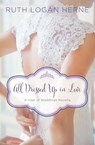 All Dressed Up in Love - Ruth Logan Herne - 9780310396161